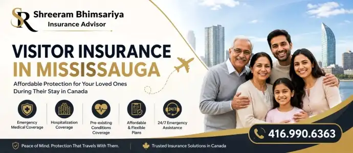 Visitor Insurance in Mississauga: Why Every Visitor to Canada Should Be Protected
